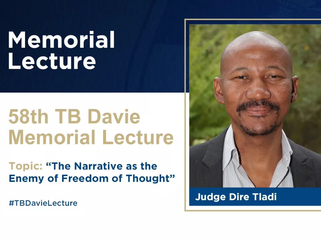 58th TB Davie Memorial Lecture with Judge Dire Tladi
